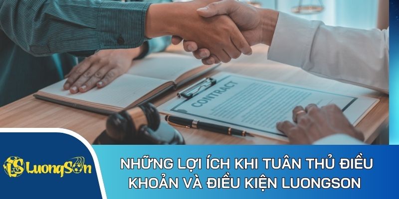 Lợi ích mà thành viên nhận được khi tuân thủ quy định Luong son